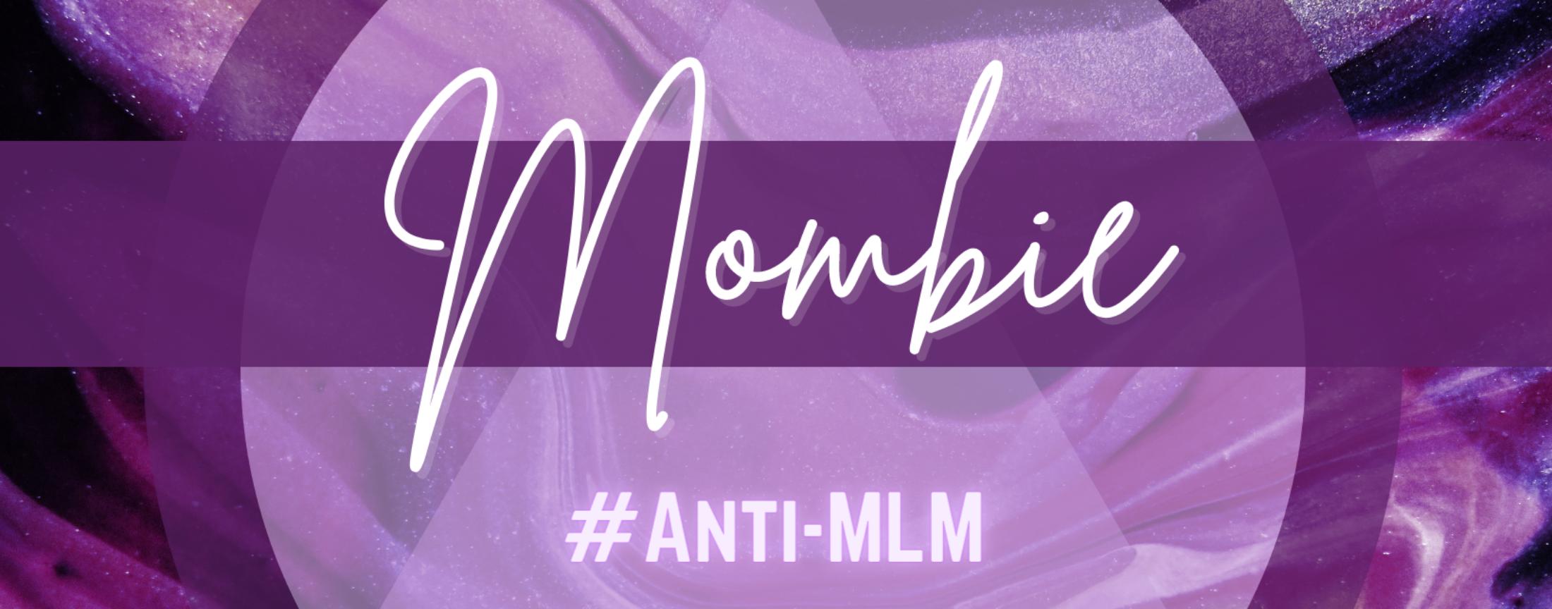 Mombie #Anti-MLM